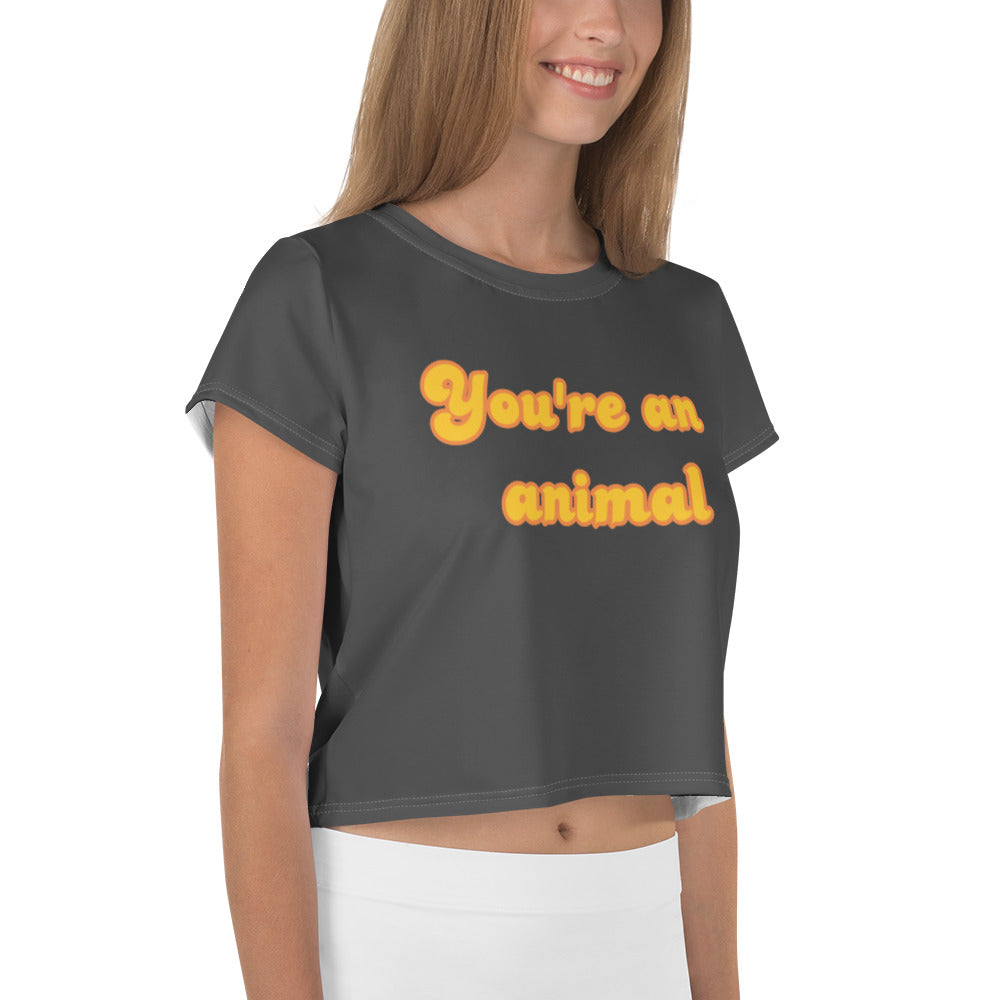 You're an animal - crop tee