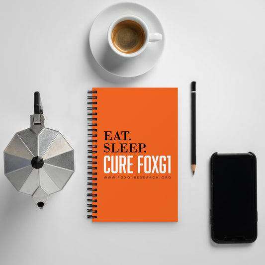 Eat Sleep Cure FOXG1 - Spiral notebook