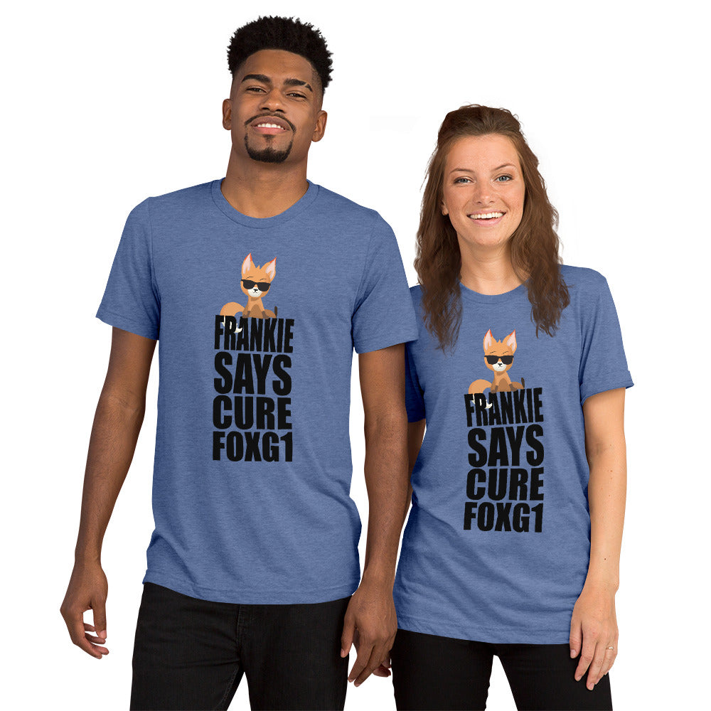 Frankie Says Cure FOXG1 - Tri-Blend T-shirt