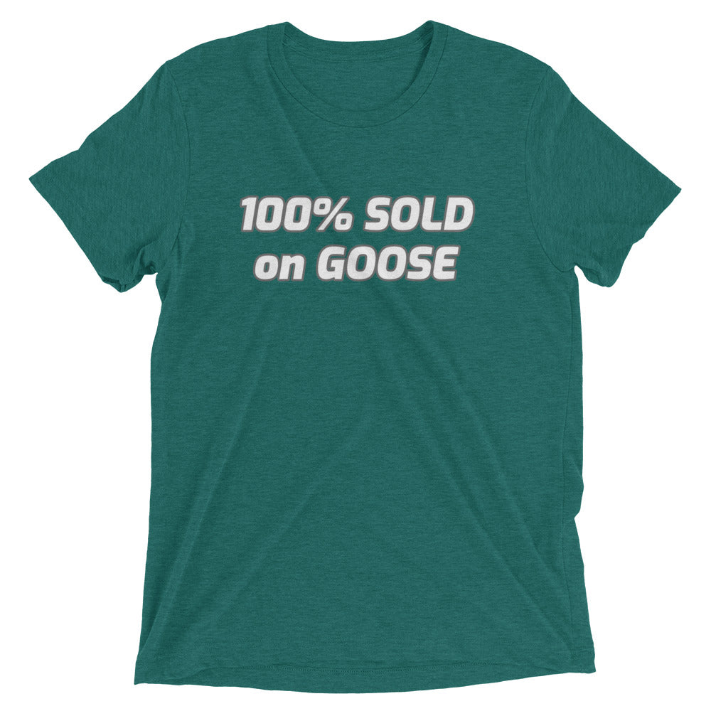 Sold on Goose yet? Tri-blend tee (colors)
