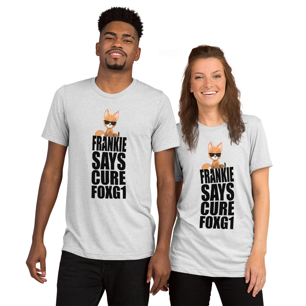 Frankie Says Cure FOXG1 - Tri-Blend T-shirt