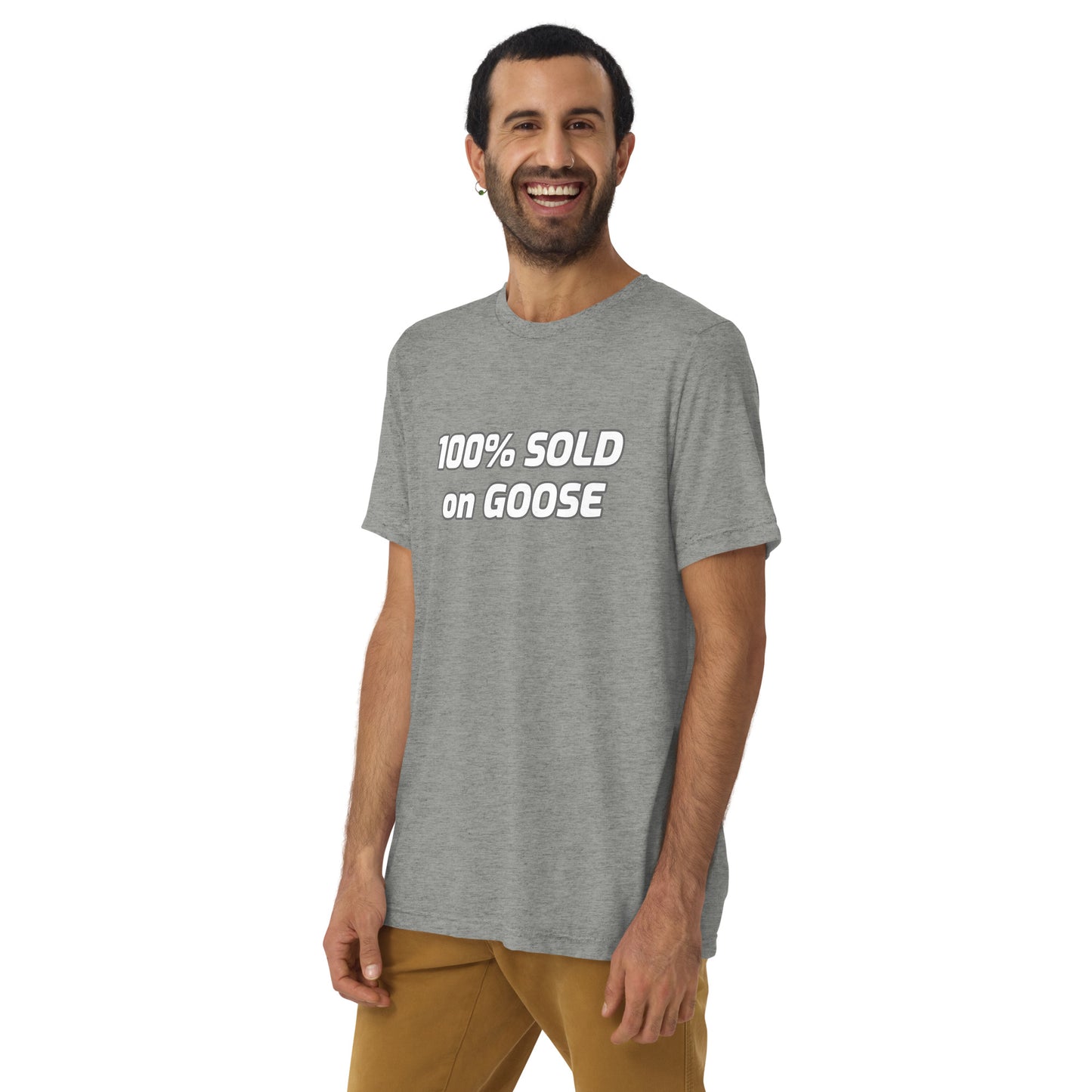 100% Sold on Goose!