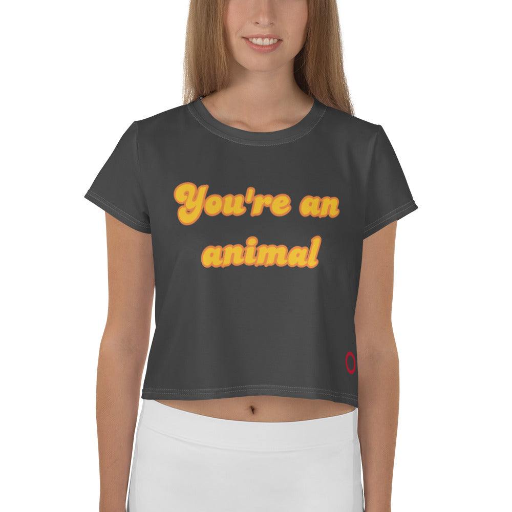 You're an animal - crop tee