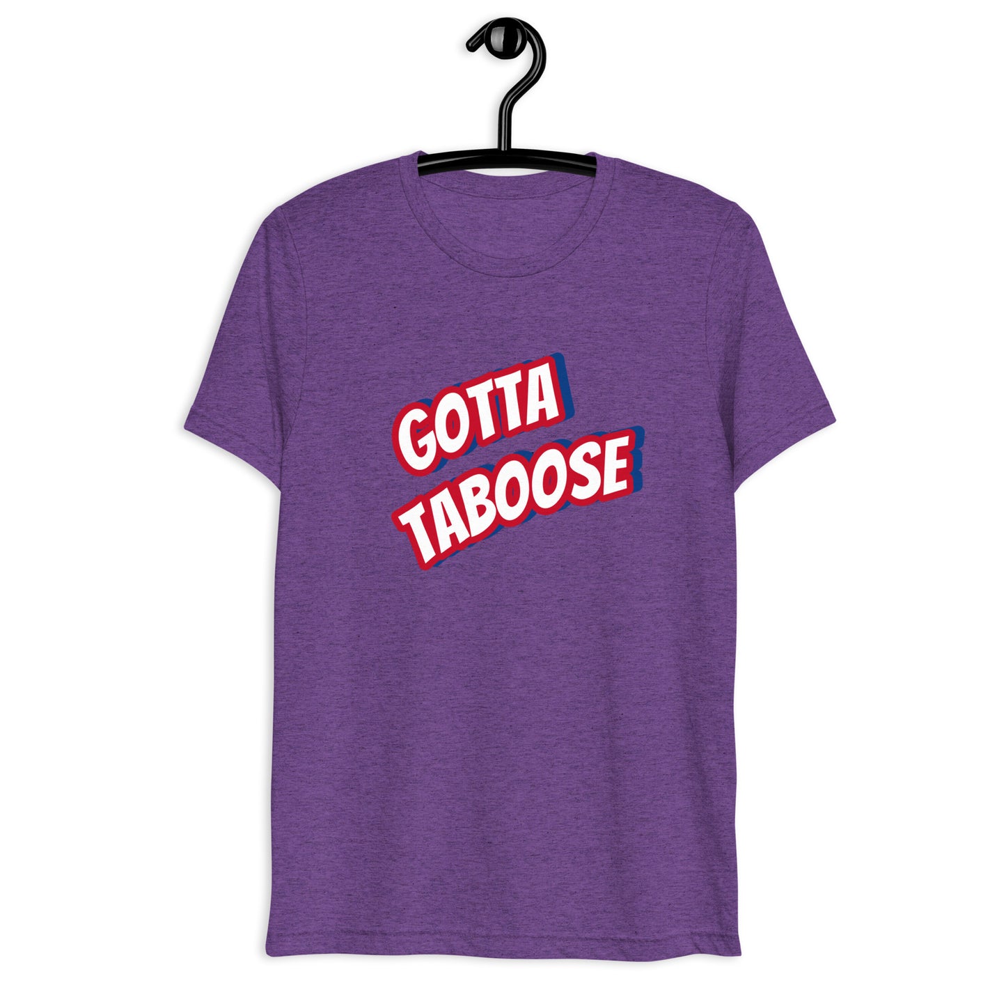 Gotta TABoose, Gotta TABoose tri-blend tee