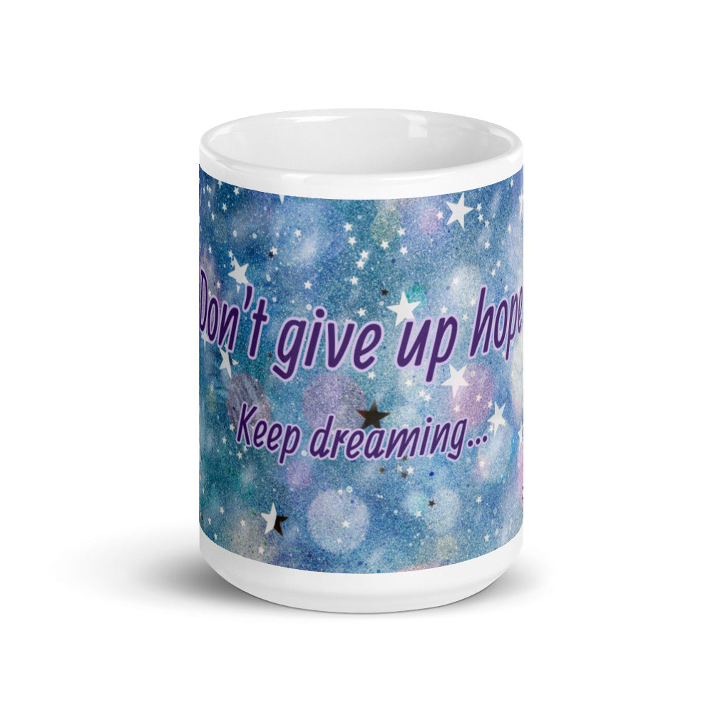 Don't Give Up Hope - Mug